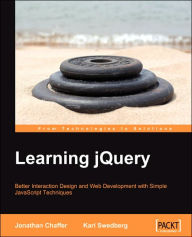 Title: Learning Jquery: Better Interaction Design and Web Development with Simple JavaScript Techniques, Author: Karl Swedberg
