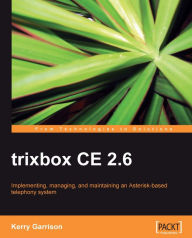 Title: trixbox CE 2.6, Author: Kerry Garrison