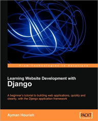 Title: Learning Website Development with Django, Author: Ayman Hourieh