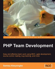 Title: PHP Team Development, Author: Samisa Abeysinghe