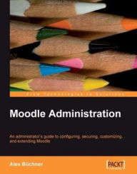 Title: Moodle Administration, Author: Alex Buchner