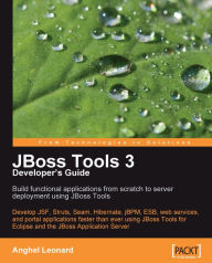 Title: JBoss Tools 3 Developers Guide, Author: Anghel Leonard