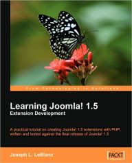 Title: Learning Joomla! 1.5 Extension Development / Edition 2, Author: Joseph L. LeBlanc