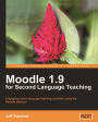 Moodle 1.9 for Second Language Teaching