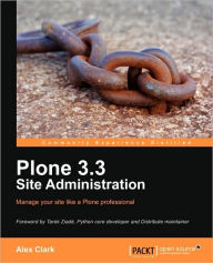 Title: Plone 3.3 Site Administration, Author: Alex  Clark