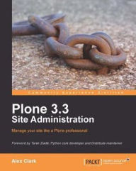 Title: Plone 3.3 Site Administration, Author: Alex  Clark