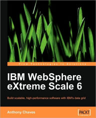 Title: IBM Websphere Extreme Scale 6, Author: Anthony Chaves