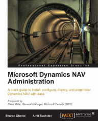 Title: Microsoft Dynamics NAV Administration, Author: Amit Sachdev