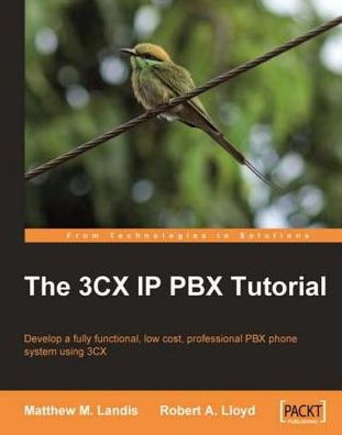 The 3CX IP PBX Tutorial