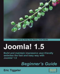 Title: Joomla! 1.5: Beginner's Guide, Author: Eric Tiggeler