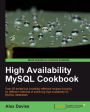 High Availability MySQL Cookbook