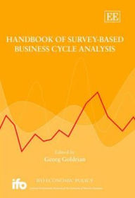 Title: Handbook of Survey-Based Business Cycle Analysis, Author: Georg Goldrian