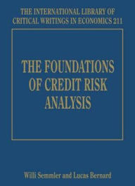 Title: The Foundations of Credit Risk Analysis, Author: Willi Semmler