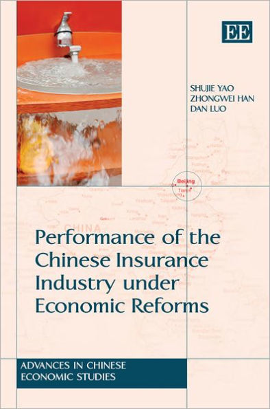 Performance of the Chinese Insurance Industry under Economic Reforms