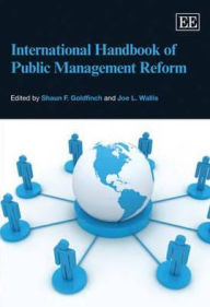 Title: International Handbook of Public Management Reform, Author: Shaun Goldfinch