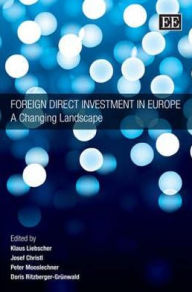 Title: Foreign Direct Investment in Europe: A Changing Landscape, Author: Klaus Liebscher