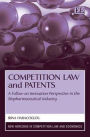 Competition Law and Patents: A Follow-on Innovation Perspective in the Biopharmaceutical Industry