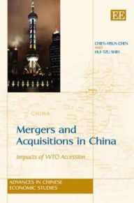 Title: Mergers and Acquisitions in China: Impacts of WTO Accession, Author: Chien-Hsun Chen