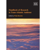 Title: Handbook of Research in Trans-Atlantic Antitrust, Author: Philip Marsden