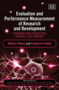 Title: Evaluation and Performance Measurement of Research and Development: Techniques and Perspectives for Multi-Level Analysis, Author: Vittorio Chiesa