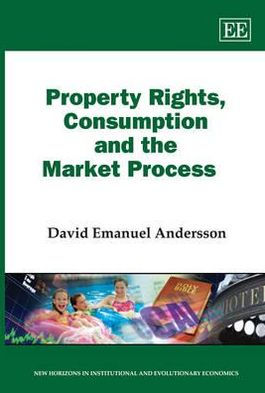 Property Rights, Consumption and the Market Process