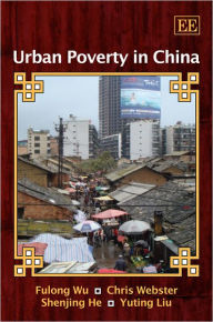 Title: Urban Poverty in China, Author: Fulong Wu