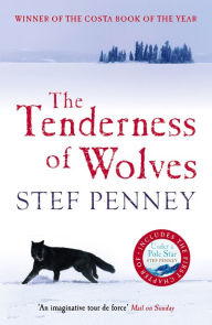 Title: The Tenderness of Wolves: Costa Book of the Year 2007, Author: Stef Penney