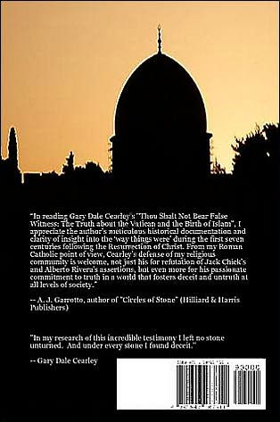 Thou Shalt Not Bear False Witness: The Truth about the Vatican and the Birth of Islam