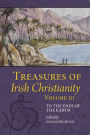 Treasures of Irish Christianity: To the Ends of the Earth