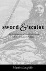 Sword and Scales: An Examination of the Relationship between Law and Politics