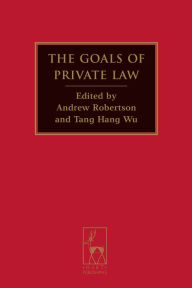 Title: The Goals of Private Law, Author: Andrew Robertson
