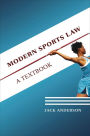Modern Sports Law: A Textbook