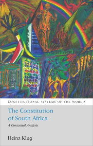 Title: The Constitution of South Africa: A Contextual Analysis, Author: Heinz Klug