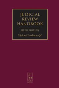 Title: Judicial Review Handbook, Author: The Hon Sir Michael Fordham
