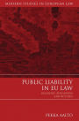 Public Liability in EU Law: Brasserie, Bergaderm and Beyond