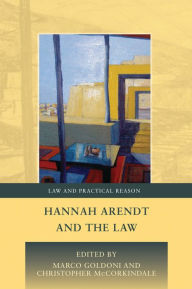 Title: Hannah Arendt and the Law, Author: Marco Goldoni