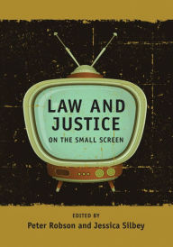 Title: Law and Justice on the Small Screen, Author: Peter Robson