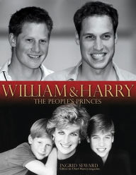 Title: William & Harry: The People's Princes, Author: Ingrid Seward