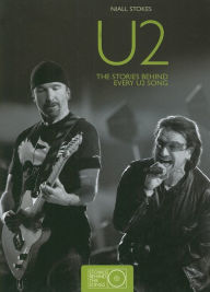 Title: U2: The Stories Behind Every U2 Song, Author: Niall Stokes