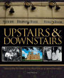 Upstairs & Downstairs: The Illustrated Guide to the Real World of Downton Abbey