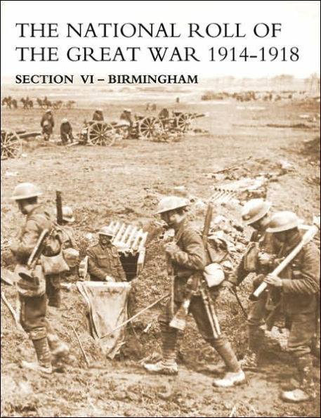 NATIONAL ROLL OF THE GREAT WAR Section VI - Birmingham