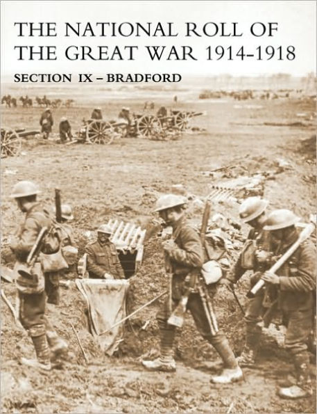 NATIONAL ROLL OF THE GREAT WAR Section IX - Bradford