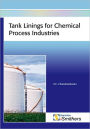 Tank Linings for the Chemical Process Industries