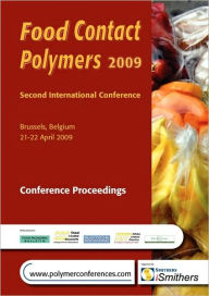 Title: Food Contact Polymers 2009, Conference Proceedings, Author: Ismithers