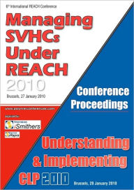 Title: Svhc & Clp 2010 Conference Proceedings, Author: Smithersrapra Technology