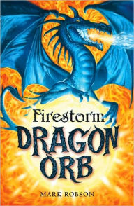 Title: Dragon Orb: Firestorm, Author: Mark Robson