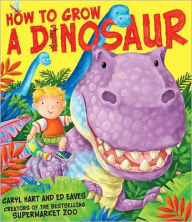 Title: How to Grow a Dinosaur, Author: Caryl Hart