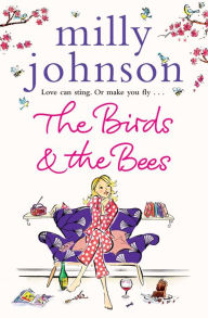Title: The Birds and the Bees, Author: Milly Johnson