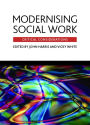 Modernising social work: Critical considerations