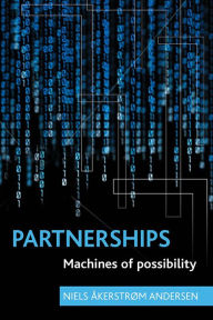 Title: Partnerships: Machines of Possibility, Author: Niels Akerstrom Andersen